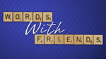 Words with Friends<br>(Series)