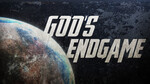 June 30, 2019 - God's Endgame