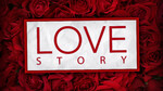 February 16, 2020 - Love Story