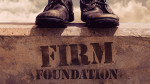 July 26, 2020 - Firm Foundation