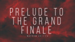 August 2, 2020 - Prelude to the Grand Finale