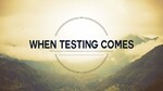 November 29, 2020 - When Testing Comes