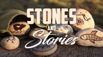 Stones and Stories<br>(Series)