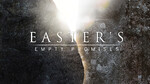 April 17, 2022 - Easter's Empty Promises